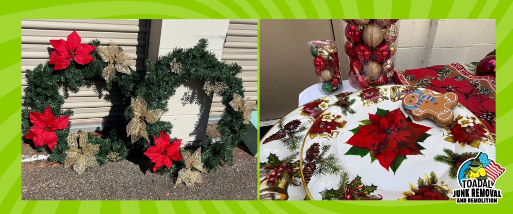 Toadal Junk Removal and Demolition Holiday Removal